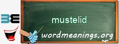 WordMeaning blackboard for mustelid
